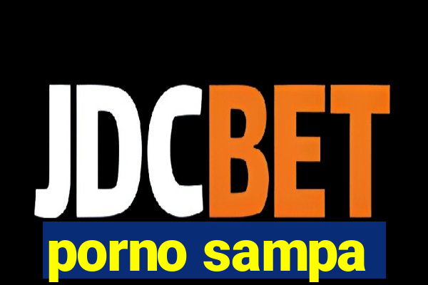 porno sampa